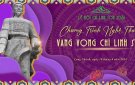 CHƯƠNG TRÌNH NGHỆ THUẬT "VANG VỌNG CHÍ LINH SƠN"